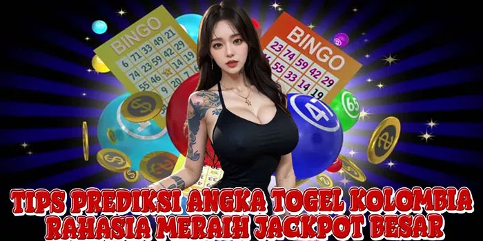Tips Prediksi Angka Togel Kolombia Rahasia Meraih Jackpot Besar