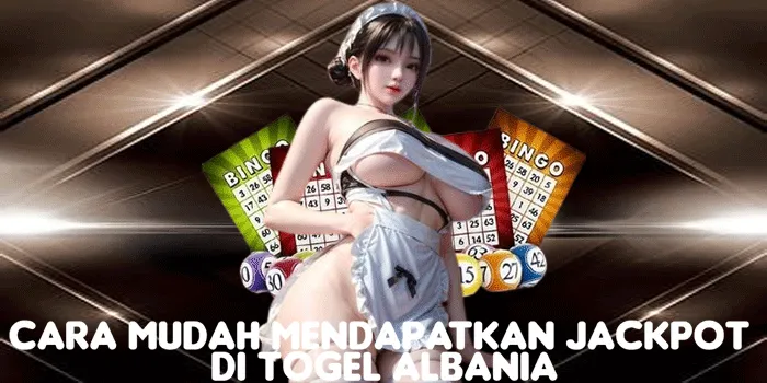 Cara Mudah Mendapatkan Jackpot di Togel Albania