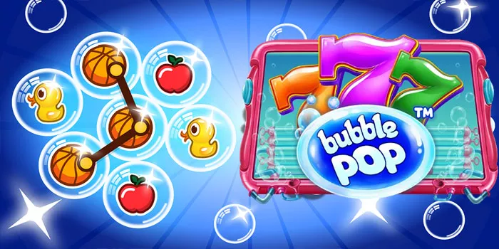 3 Cara Mudah Memenangkan Jackpot Slot Bubble Pop