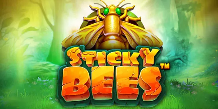 Trik Ampuh Agar Jackpot di Slot Online Sticky Bees