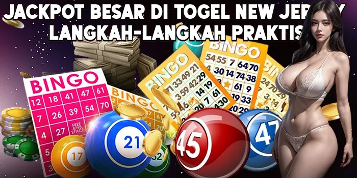 Jackpot Besar di Togel New Jersey Langkah-Langkah Praktis