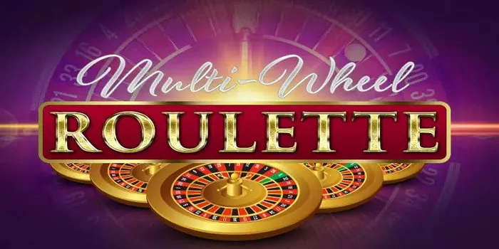 Jackpot Besar di Game Casino Multi-Wheel Roulette