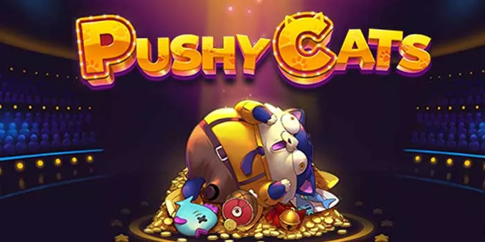 Cara Ampuh Menang Bermain di Slot Pushy Cats