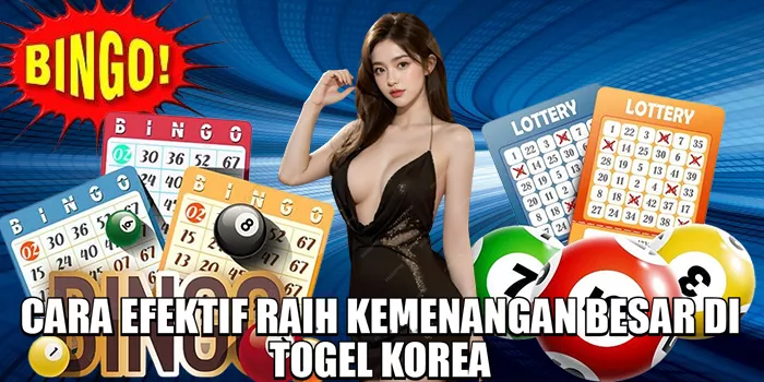 cara-efektif-raih-kemenangan-besar-di-togel-korea