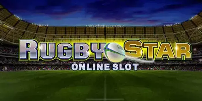 Cara Mendapatkan Jackpot Besar Bermain Di Slot Rugby Star