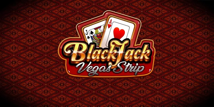 cara-mudah-raih-kemenangan-besar-di-vegas-strip-blackjack