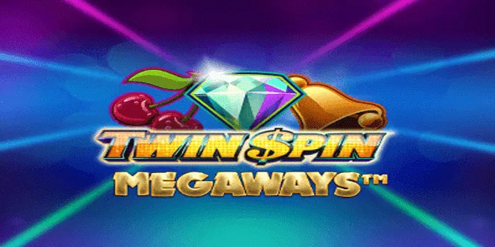 Cara Mudah Meraih Jackpot Besar Di Slot Twin Spin Megaways