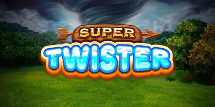 Tips dan Trik Mudah Jackpot di Slot Online Super Twister