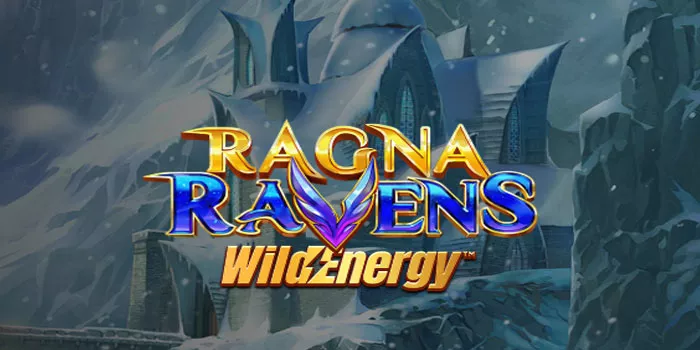 Strategi Jackpot Bermain Slot Ragnaravens WildEnergy™