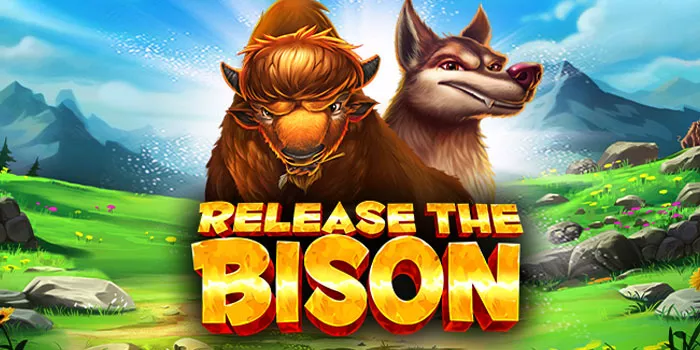 Strategi Jitu Mudah Jackpot di Slot Online Release the Bison