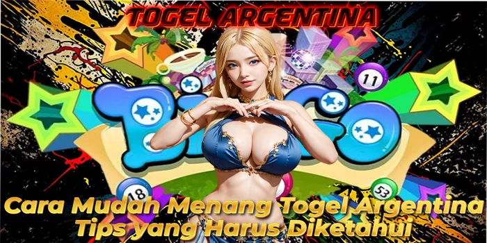 Cara Mudah Menang Togel Argentina: Tips yang Harus Diketahui