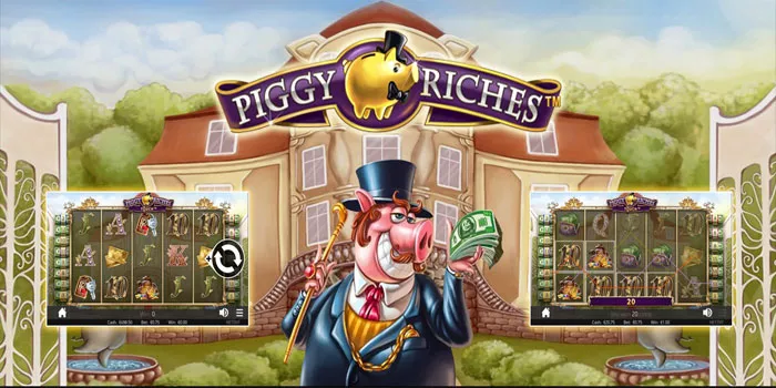 Strategi Menang Slot Piggy Riches dan Kunci Untuk Mendapatkan Win