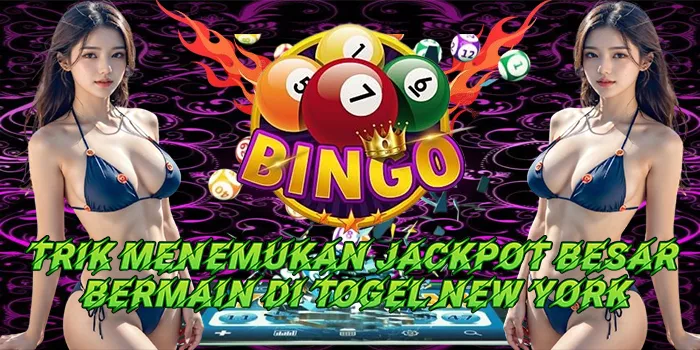 Trik Menemukan Jackpot Besar Bermain Di Togel New York