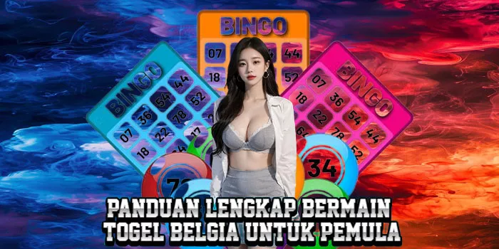 Panduan Lengkap Bermain Togel Belgia Untuk Pemula