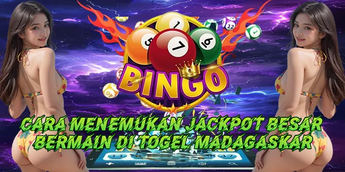 Cara Menemukan Jackpot Besar Bermain Di Togel Madagaskar