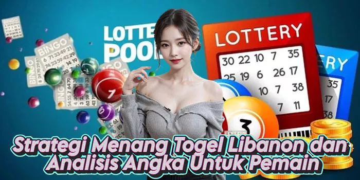 Strategi Menang Togel Libanon dan Analisis Angka Untuk Pemain