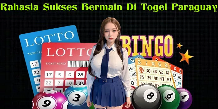 Rahasia Sukses Bermain Di Togel Paraguay