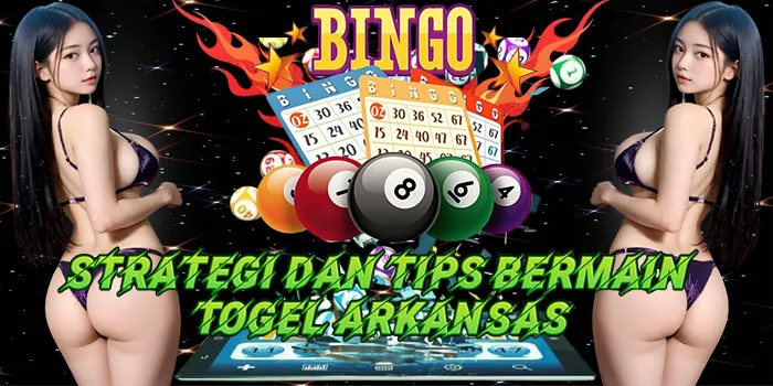 Strategi Dan Tips Bermain Togel Arkansas