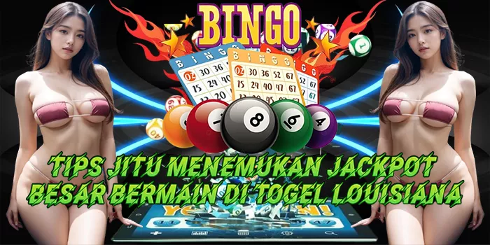 Tips Jitu Menemukan Jackpot Besar Bermain Di Togel Louisiana
