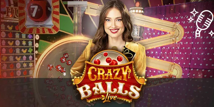 Tips dan Trik Bermain di Kasino Online Crazy Balls Live