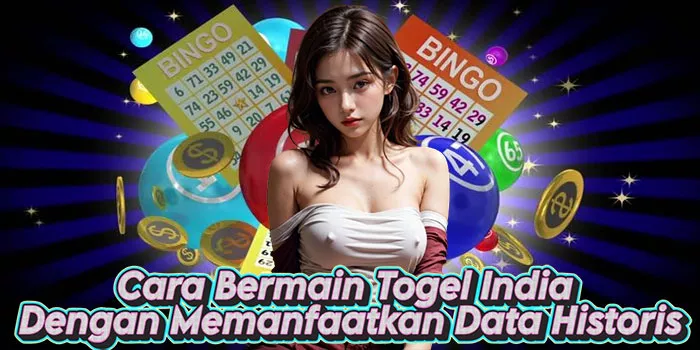 Cara Bermain Togel India Dengan Memanfaatkan Data Historis