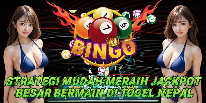 Strategi Mudah Meraih Jackpot Besar Bermain Di Togel Nepal