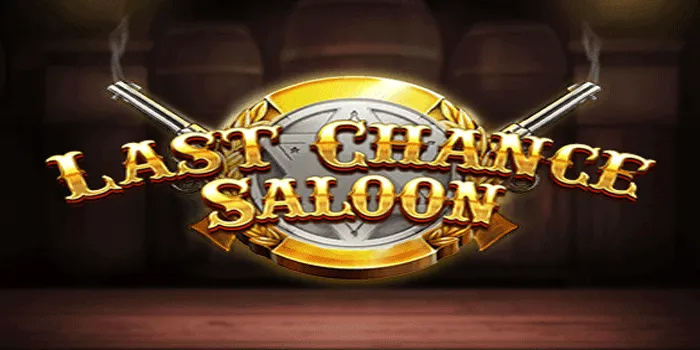 Cara Jitu Untuk Menang Bermain di Slot Last Chance Saloon
