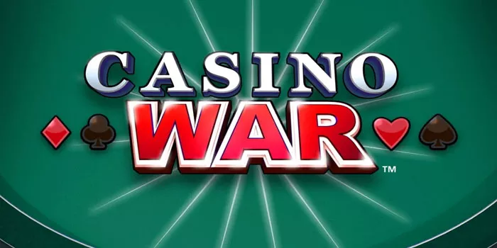 Panduan Lengkap Bermain Casino War Untuk Pemula
