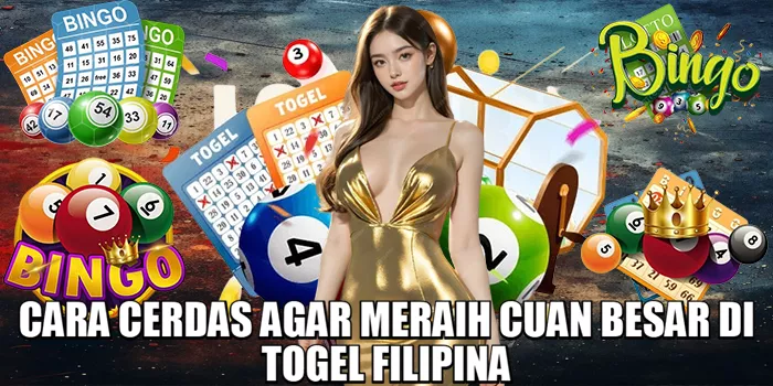 cara-cerdas-agar-meraih-cuan-besar-di-togel-filipina