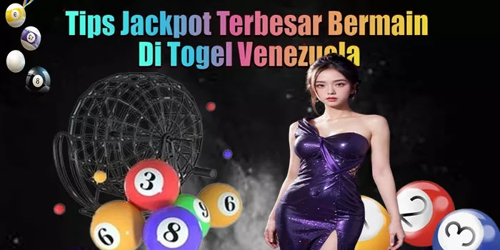 Tips Jackpot Terbesar Bermain Di Togel Venezuela