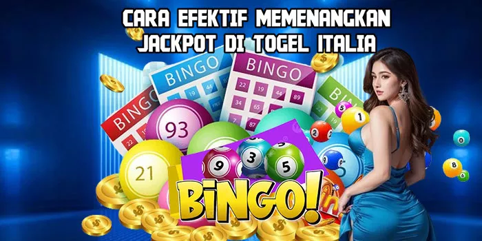 Cara Efektif Memenangkan Jackpot Di Togel Italia