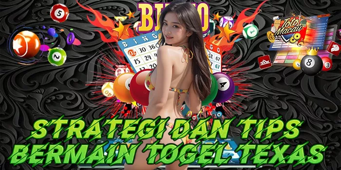 Strategi Dan Tips Bermain Togel Texas