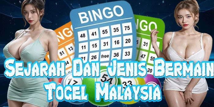 Sejarah Dan Jenis Bermain Togel Malaysia