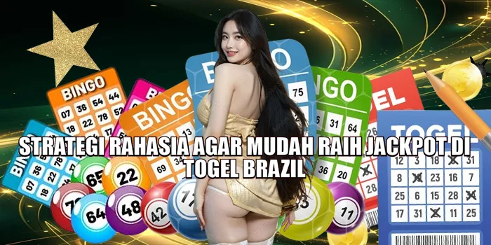 strategi-rahasia-agar-mudah-raih-jackpot-di-togel-brazil