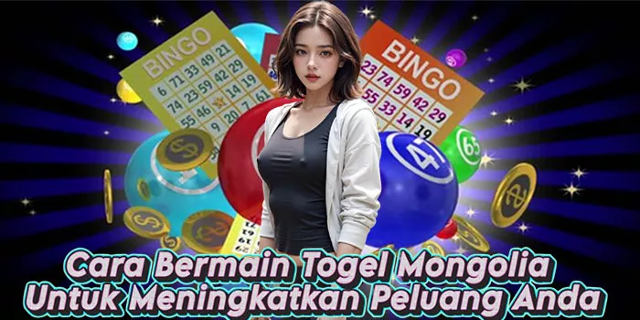 Cara Bermain Togel Mongolia Untuk Meningkatkan Peluang Anda