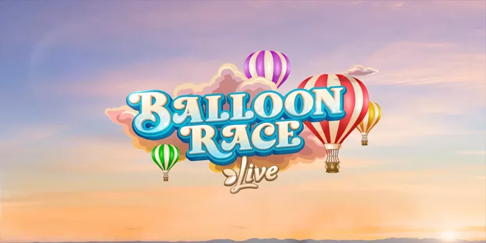 cara-mudah-memaksimalkan-permainan-di-balloon-race-live