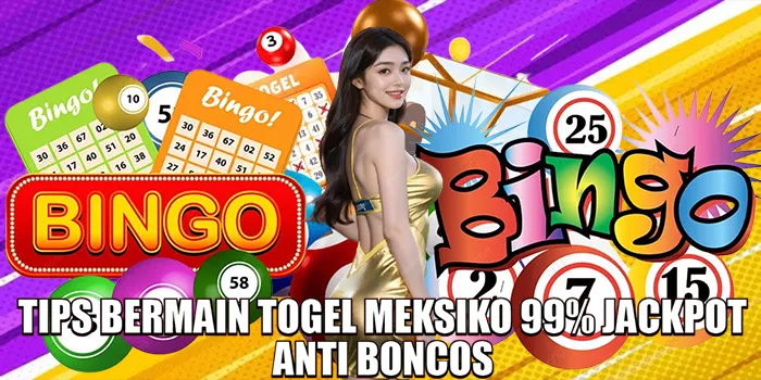 tips-bermain-togel-meksiko-99-jackpot-anti-boncos