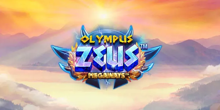 Cara Bermain Slot Olympus Zeus Megaways Untuk Maksimalkan RTP