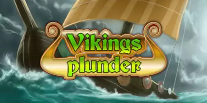 Tips Jitu Memenangkan Jackpot Slot Viking's Plunder