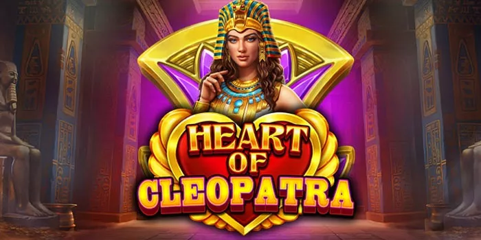 Tips Jitu Mudah Jackpot di Slot Online Heart of Cleopatra