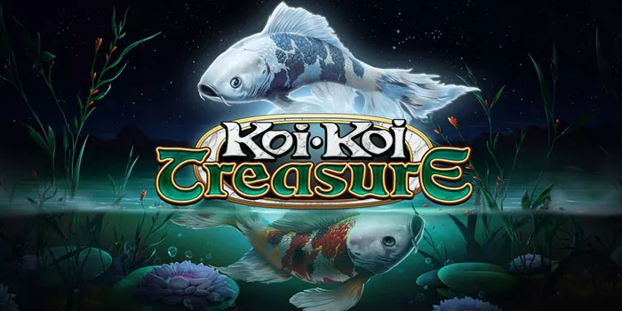 3 Tips Efektif Meningkatkan Menang Jackpot Slot Koi Koi Treasure