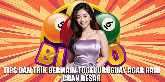tips-dan-trik-bermain-togel-uruguay-agar-raih-cuan-besar