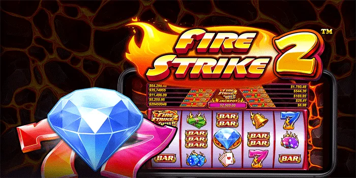 Rahasia Sukses Untuk Bermain Jackpot Di Slot Fire Strike 2
