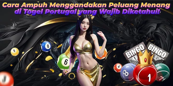 ​​Cara Ampuh Menggandakan Peluang Menang di Togel Portugal yang Wajib Diketahui!