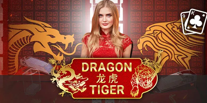Rahasia Bermain Casino Dragon Tiger dan Meningkatkan Peluang Besar