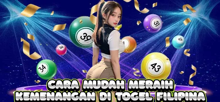 Cara Mudah Meraih Kemenangan di Togel Filipina