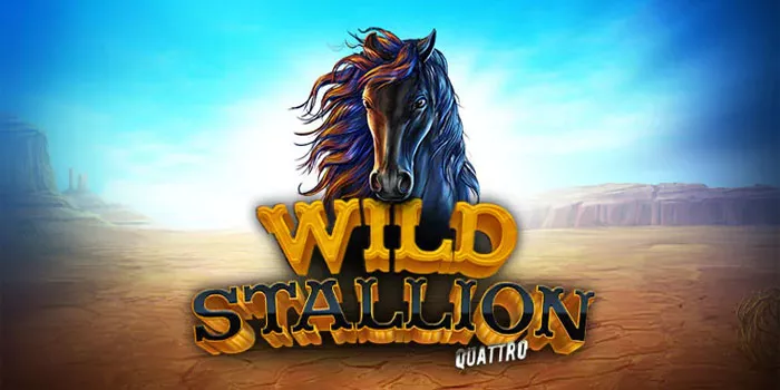 Mengeksplorasi Fitur Bonus di Wild Stallion QUATTRO=