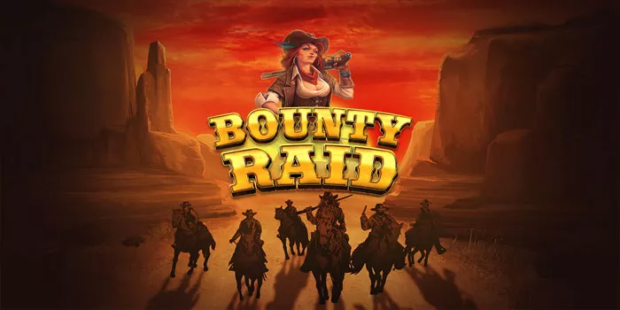 Cara Efektif Bermain Slot Bounty Raid bagi Pemula=