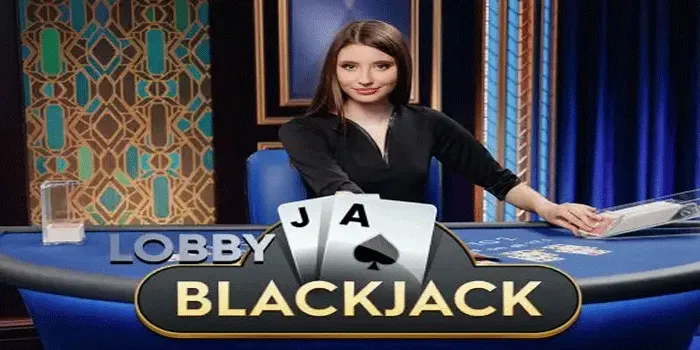 Membongkar Rahasia Kemenangan Blackjack Lobby