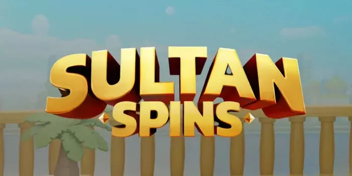 Rahasia Bermain Sukses Di Slot Sultan Spins™